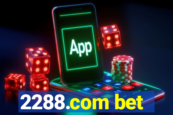 2288.com bet